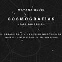Mayana Redin apresenta exposição “Cosmografias (para São Paulo)”