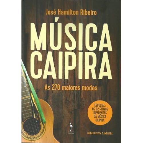 “Música Caipira: as 270 melhores modas” de José Hamilton Ribeiro ganha nova edição