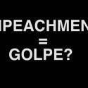Impeachment é golpe?